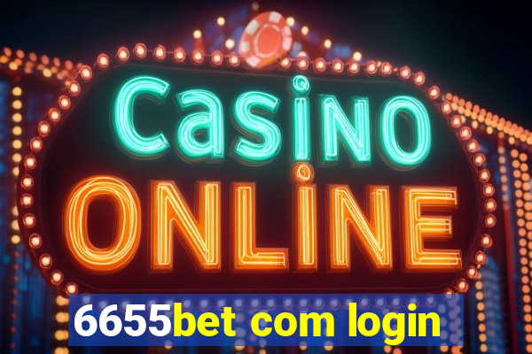 6655bet com login